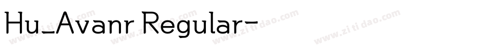 Hu_Avanr Regular字体转换